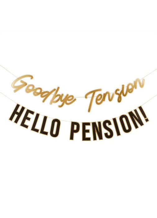 Goodbye Tension Hello Pension Banner