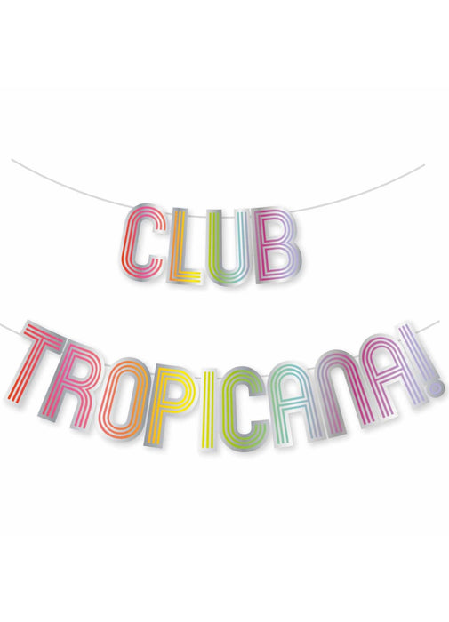 Club Tropicana Letter Banner